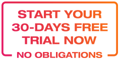 Start your 30-Days Free Trial Now. No Obligations.